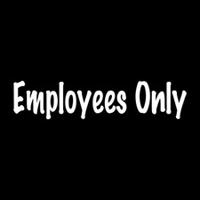 Employees Only Decal Sticker White Die Cut Vinyl