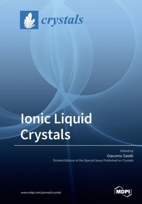 Saielli - Ionic Liquid Crystals - New paperback or softback - X555z