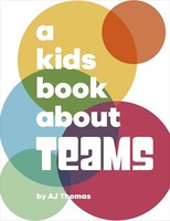 Angele Thomas - A Kids Book About Teams - Hardback - G245Z