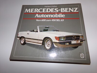 Mercedes Benz Automobile  Vom 600 zum 450 SEL 6.9  500 SLC * 280 SE 3.5 S Klasse