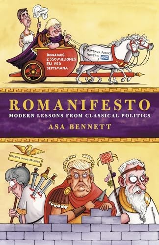 Romanifesto: Modern Lessons from Classical Politics by Asa Bennett (HB 2019) - Image 4
