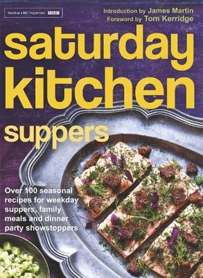 Saturday Kitchen Suppers - Foreword by Tom ..., Various
