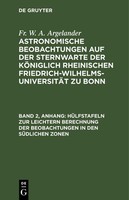 HüLfstafeln Zur Leichtern Berechnung Der Beobachtungen In Den SüDlichen Zonen Fr