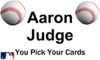 You Pick Your Cards - Aaron Judge New York Yankees - MLB Baseball Card Selection