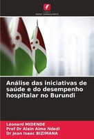 AnáLise Das Iniciativas De SaúDe E Do Desempenho Hospitalar No Burundi Alain Aim