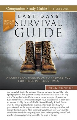 Last-Days Survival Guide Study Guide (Revised Edition) Rick Renner Taschenbuch