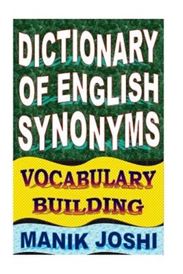 Wörterbuch der englischen Synonyme: Wortschatzaufbau, Taschenbuch von Joshi, Mann...
