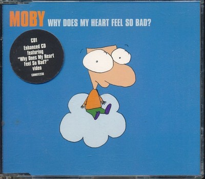 WHY DOES MY HEART FEEL SO BAD [Single] by Moby (CD 1999) #CD