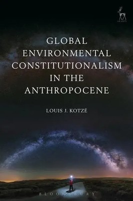 GLOBAL ENVIRONMENTAL CONSTITUT | Louis J. Kotzé | Englisch | Buch | Gebunden