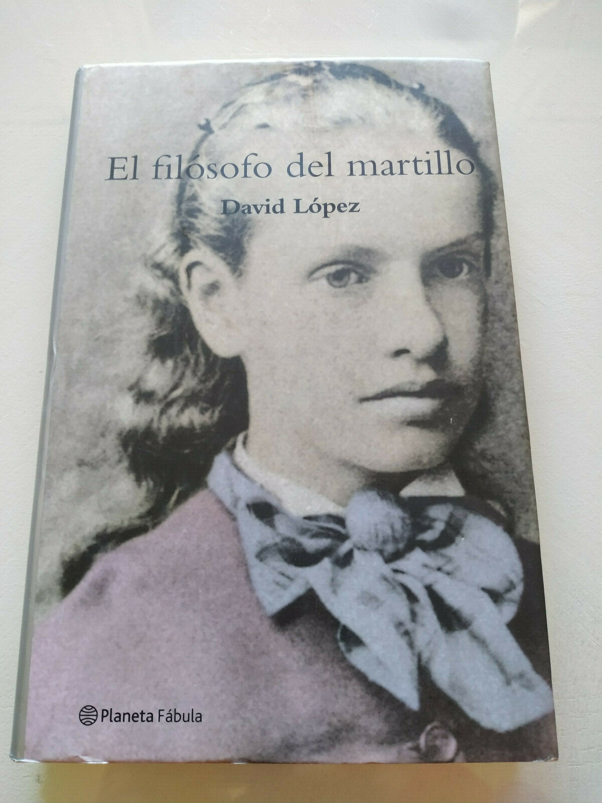 El Filosofo Del Martillo David Lopez Planeta 2001 - Libro Español Am