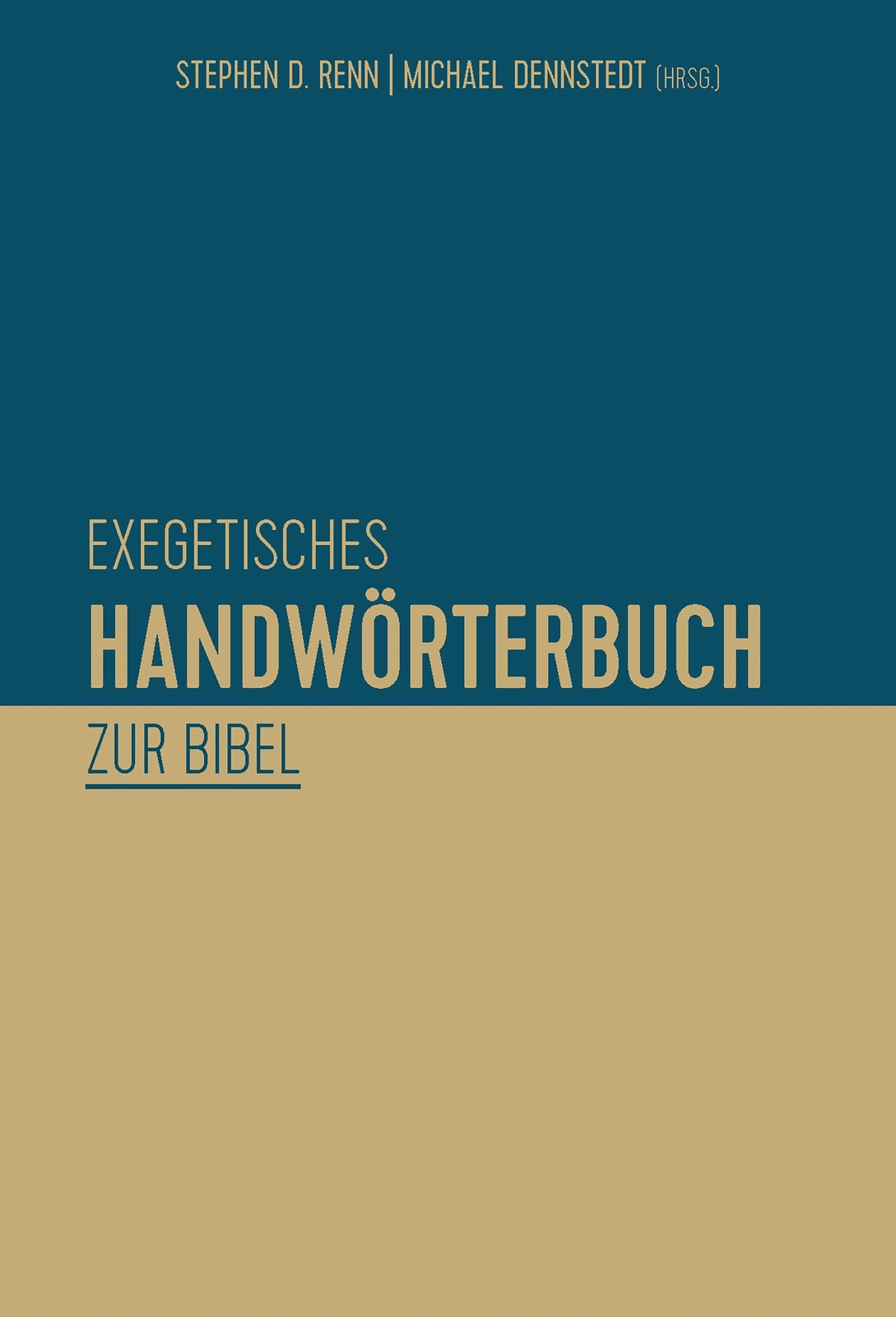 Exegetisches Handwörterbuch Zur Bibel | Stephen D. Renn (u. A.) | Buch