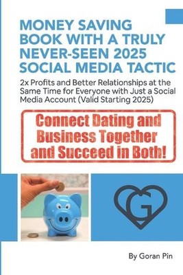 Money Saving Book with a Truly Never-Seen 2025 Social Media Tactic: 2x Profits a