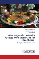 Vitex Negundo : A Multi-Faceted Medicinal Plant For Healthcare M. K. Vijayalaksh