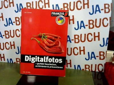 Digitalfotos, m. CD-ROM schmidt, udo: