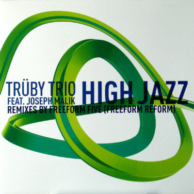 Trüby Trio Feat. Joseph Malik - High Jazz (Remixes) (12'')
