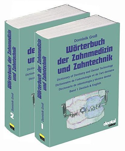 Thumbnail - Wörterbuch Der Zahnmedizin Und Zahntechnik. Deutsch - Englisch -