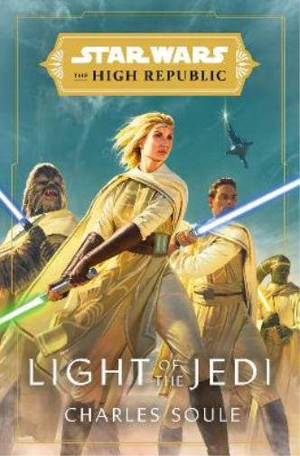 Charles Soule Star Wars: Light of the Jedi (The High Republic (Copertina rigida)
