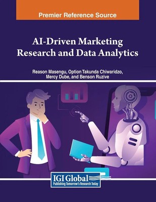 AI-Driven Marketing Research and Data Analytics | Reason Masengu (u. a.) | Buch