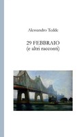 29 Febbraio (E Altri Racconti) Alessandro Tedde Taschenbuch Italienisch 2016