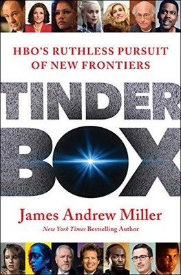 Tinderbox: HBO's Ruthless Pursuit o..., Miller, James A