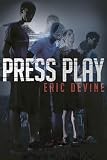 Press Play by Eric Devine (2014, Trade Paperback)