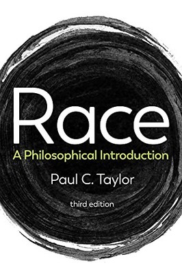 Race: A Philosophical Introduction by Paul C. Taylor 9781509532902 NEU