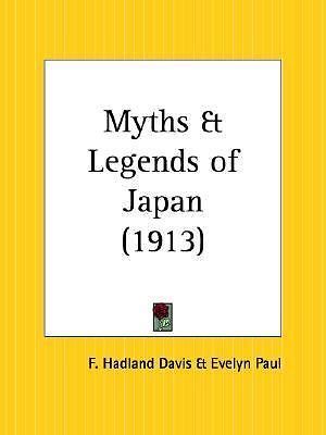 Myths and Legends of Japan by F. Hadland Davis (2003, Trade Paperback ...