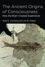 The Ancient Origins of Consciousness: How the...
