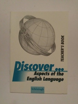 Discover... Aspects of the English language . Teachers book Diverse: 263228
