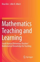 Mathematics Teaching And Learning Rina Kim