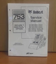Bobcat 753 753H Skid Steer Loader Service Manual Shop Repair Book Part # 6900090