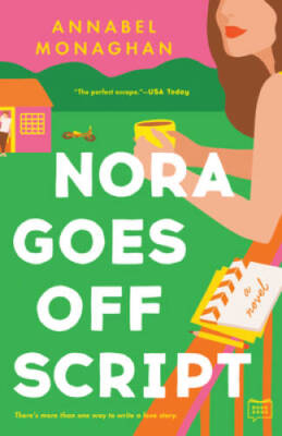 Nora Goes Off Script - Paperback By Monaghan, Annabel - GOOD