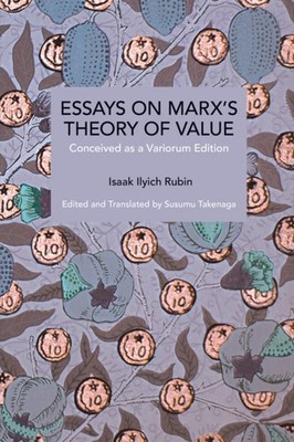 Essays on Marx's Theory of Value by Isaak Illich Rubin (Paperback Book)