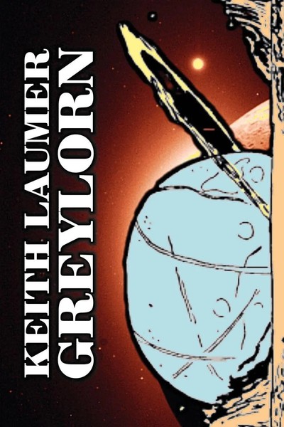 Keith Laumer | Greylorn By Keith Laumer, Science Fiction, Adventure, Fantasy,...-image