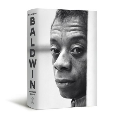 James Baldwin : A Love Story, Hardcover by Boggs, Nicholas, Brand New, Free s...