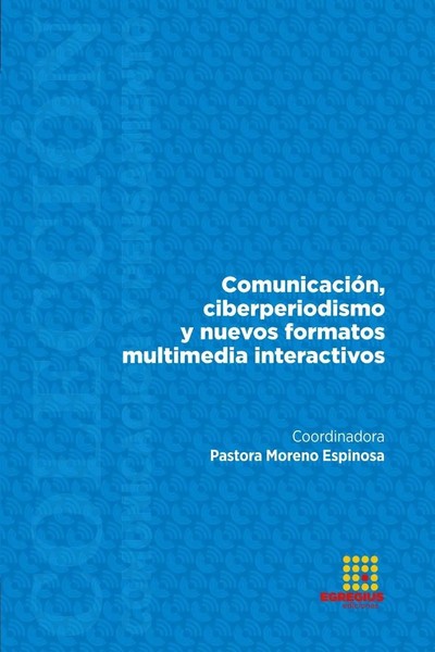 Pastora Moreno Espinosa (U. A.) | ComunicacióN, Ciberperiodismo Y Nuevos...-image
