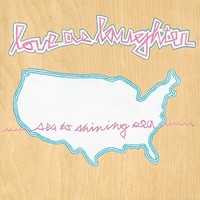 Love As Laughter - Sea To Shining Sea - Cd Album - G3Z