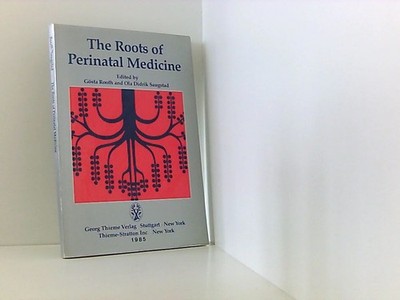 The Roots of Perinatal Medicine Rooth, Gösta: