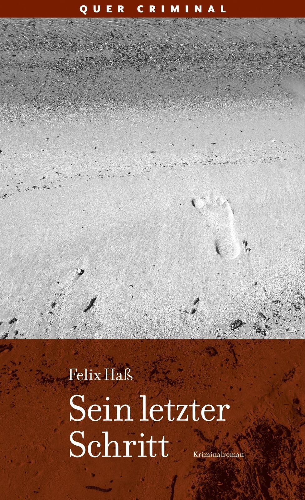 Thumbnail - Sein Letzter Schritt | Felix Haß | Kriminalroman | Taschenbuch | 224
