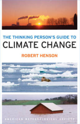 The Thinking Person's Guide to Climate Change - Paperback - VERY GOOD