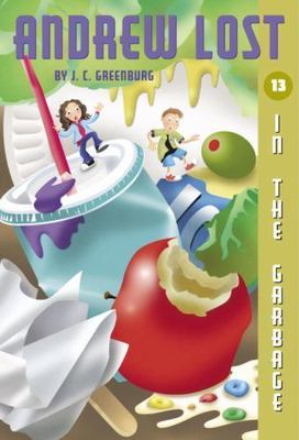 Andrew Lost #13: In the Garbage - 9780375835629, paperback, J C Greenburg