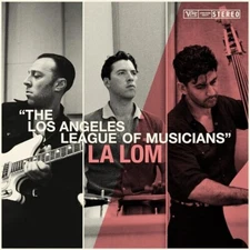 Los Angeles League of Musicians by La Lom (Record, 2024)