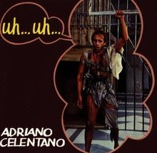 Uh!...Uh! von Celentano,Adriano | CD | Zustand sehr gut
