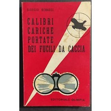 Calibri - Cariche - Portate dai Fucili da Caccia - G. Benassi - Ed. Olimpia - 19