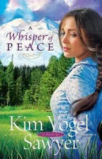 A Whisper of Peace - Paperback By Sawyer, Kim Vogel - GOOD