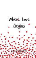 Olivia Bailey | Where Love Begins | Taschenbuch | Englisch (2024)