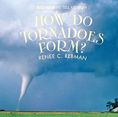 How Do Tornadoes Form? Hardcover Tracy Barrett