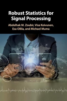 Robust Statistics for Signal Processing by Abdelhak M. Zoubir (English) Hardcove