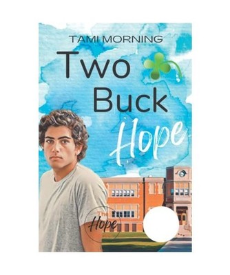 Two Buck Hope [The Hope Series], Morning, Tami