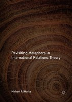 Michael P. Marks | Revisiting Metaphors In International Relations Theory | Buch